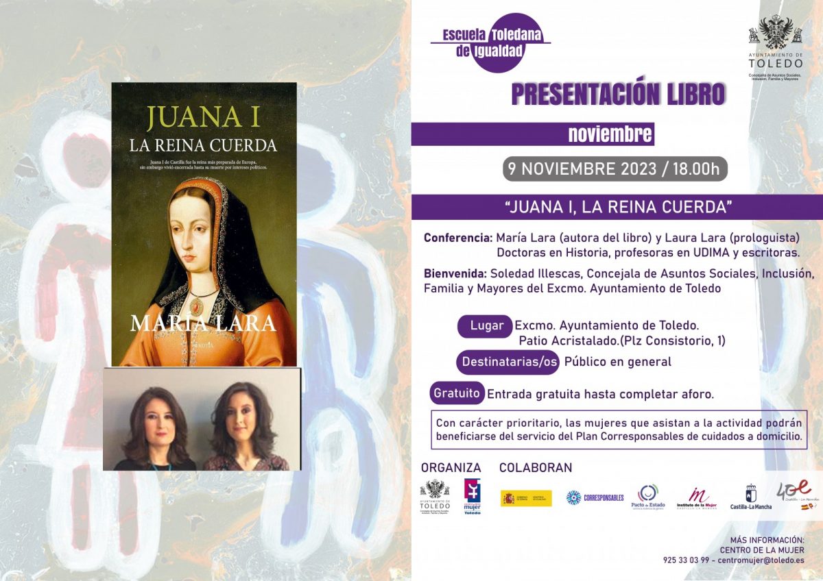 https://www.toledo.es/wp-content/uploads/2023/10/presentacion-libro-juana-i-1200x848.jpg. PRESENTACIÓN DEL LIBRO “JUANA I, LA REINA CUERDA”.