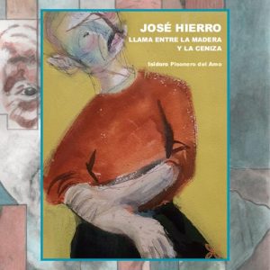 Biblioteca de Castilla-La Mancha. Presentación del libro “José Hierro: llama entre la madera y la ceniza” de Isidoro Pisonero del Amo