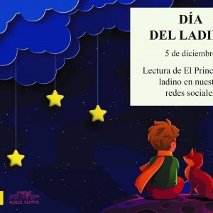 Museo Sefardí. Día del Ladino. Lectura de El Principito en ladino en nuestras redes sociales