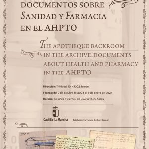Exposición temporal “La rebotica del Archivo: documentos sobre sanidad y farmacia en el AHPTO”