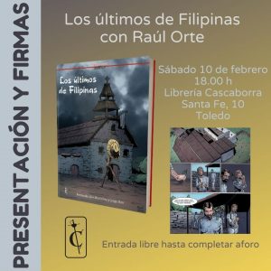Presentación Comic “Los últimos de Filipinas”. Librería Cascaborra. Raúl Orte