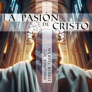 Concierto “La pasión de Cristo”.