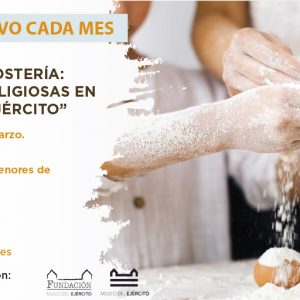 Taller de repostería: “Tradiciones religiosas en el Museo del Ejercito”.