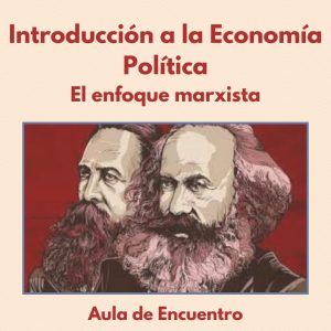 Biblioteca de Castilla-La Mancha. Taller Introducción a la Economía Política: El enfoque marxista conducido por Gonzalo García Martínez.