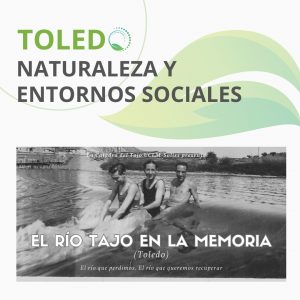 Biblioteca de Castilla-La Mancha. Conferencia “La memoria colectiva del río Tajo en Toledo: oportunidades de un medio ambiente saludable”