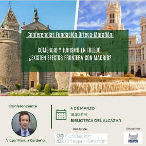 Conferencia: Comercio y Turismo en Toledo. ¿Existen efectos frontera con Madrid?