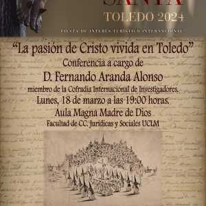 Conferencia “La pasión de Cristo vivida en Toledo”