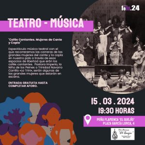 FEM 24: Teatro-música: “Cafés cantantes. Mujeres de cante y copla” de Alberto Gálvez.