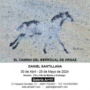 Exposición: Daniel Santillana. “El camino del Berrocal de Orgaz”.