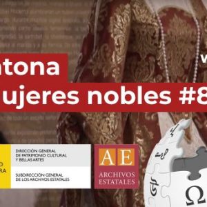 Editatona de Mujeres Nobles del Archivo Histórico de la Nobleza