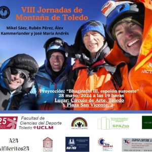 VIII Jornadas de Montaña de Toledo. Proyección “Bhagirathi III, espolón suroeste”