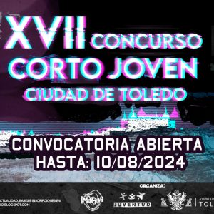 VII CONCURSO CORTO-JOVEN CIUDAD DE TOLEDO