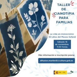 Museo Sefardí. “La vida en monocromo: 60 años del Museo Sefardí” Taller de cianotipia para familias