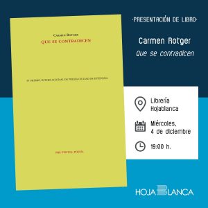 Librería HojaBlanca. Presentación del libro: “Que se contradicen” de Carmen Rotger