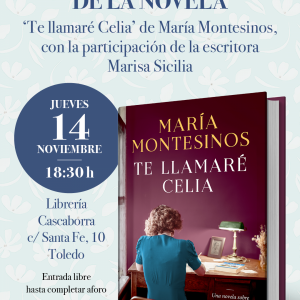 Librería Cascaborra. Presentación de la novela: ” Te llamaré Celia” de María Montesinos