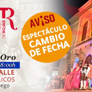 ambio de fecha del espectáculo de teatro de calle ‘Toledo siglo de oro: justa poética en el gran teatro del mundo’