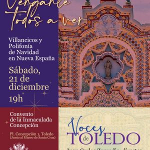 Voces de Toledo. Concierto: “Vénganle todos a ver”.