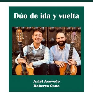 Diputación de Toledo. Concierto de guitarra: “Dúo de ida y vuelta”, Ariel Acevedo y Roberto Cano.