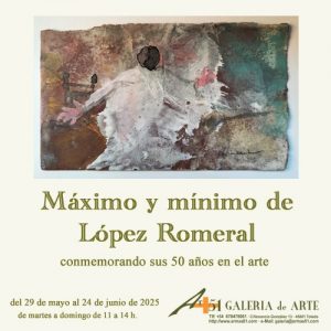 Ar+51. Galería de Arte. Exposición: “Máximo y mínimo”, de López Romeral.