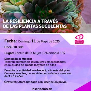 Taller “La Resiliencia a través de las plantas suculentas”. Escuela Toledana de Igualdad.