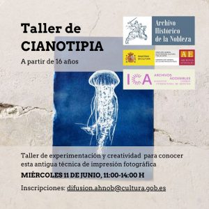 Archivo Histórico de la Nobleza. Semana Internacional de los Archivos. “Taller de Cianotipia”.