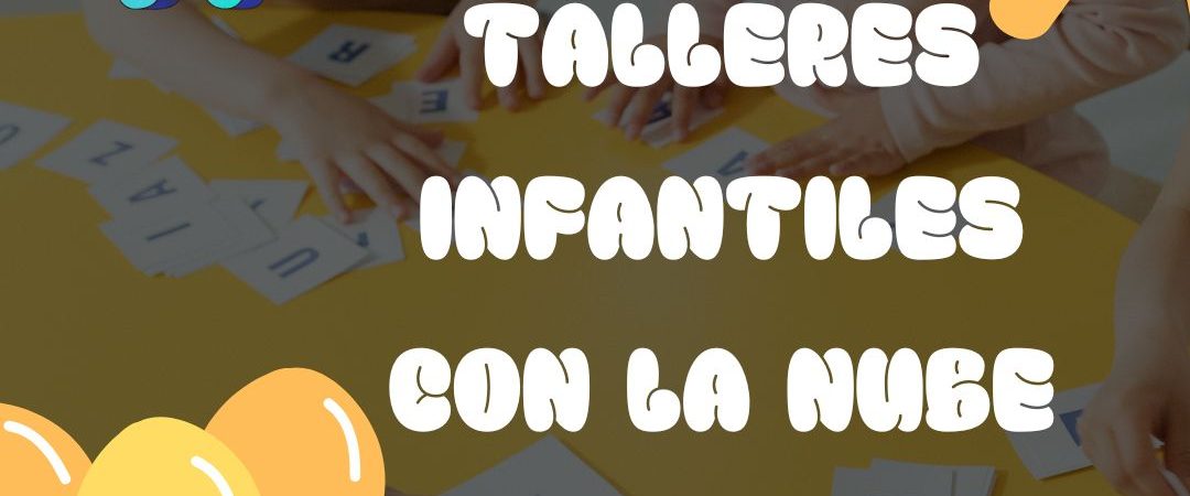 TALLERES INFANTILES