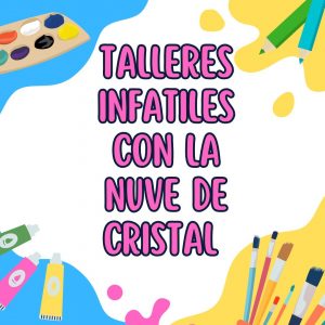alleres infantiles con la nube de cristal
