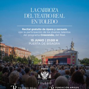 Ayuntamiento de Toledo. “La Carroza del Teatro Real”.  Recital de ópera y zarzuela.