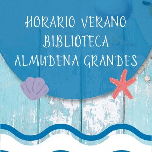 orario de verano en la Biblioteca Almudena Grandes