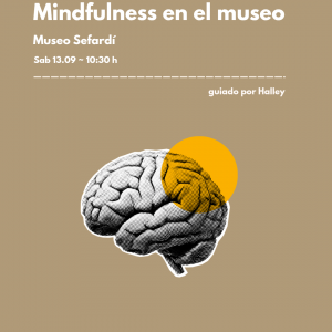 Museo Sefardí. Taller: “Mindfulness en el Museo”. (PLAZAS COMPLETAS).