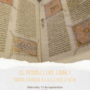 Museo Sefardí. Mes Europeo de la Cultura Judía. “El pueblo del Libro”. Visita guiada a la colección.