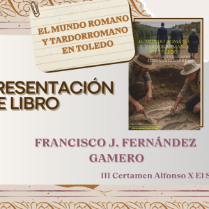 Biblioteca de Castilla la Mancha. Presentación de libro “El mundo romano y tardorromano en Toledo”, Francisco Javier Fernández Gamero