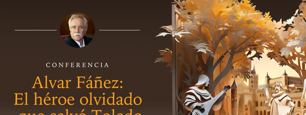 Conferencia ‘Alvar Fáñez: el héroe olvidado que…