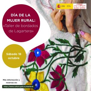 Museo Sefardí. Día de la Mujer Rural: “Taller de bordados de Lagartera”