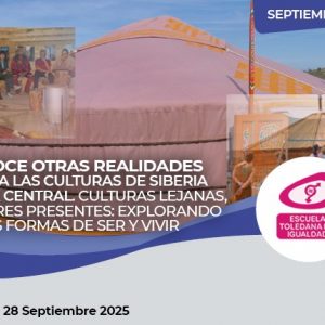 xcursión: Viaje a las Culturas de Siberia y Asia Central. Escuela Toledana de Igualdad