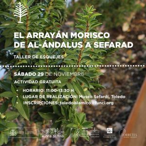 “El arrayán morisco de al-Ándalus y Sefarad”. Taller de esquejes