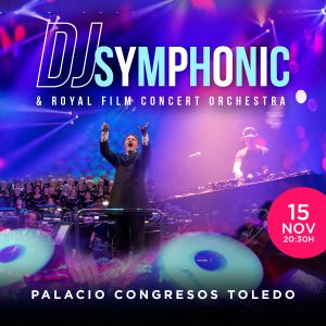Concierto. DJ Symphonic & Royal Film Concert Orchestra.