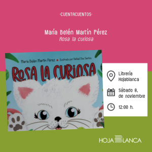Cuentacuentos “Rosa la curiosa” a cargo de María Belén Martín Pérez