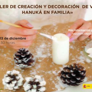 Museo Sefardí. Taller de velas: Hanuká en Familia