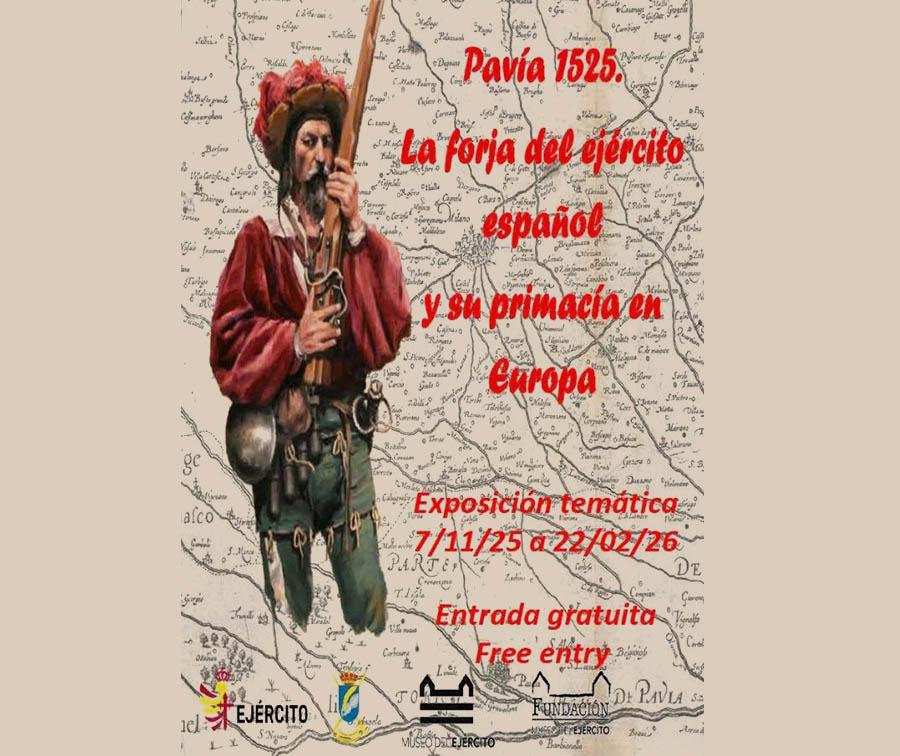 https://www.toledo.es/wp-content/uploads/2025/11/cartel-pavia-1525.jpg. Exposición temática “Pavía 1525” la forja del ejército español y su primacía en Europa