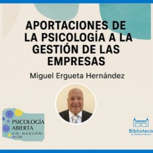 Biblioteca de Castilla-La Mancha. Conferencia Aportaciones de la psicología a la gestión de las empresas