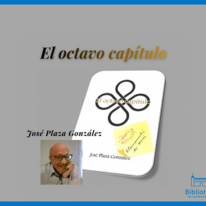 Biblioteca de Castilla-La Mancha. Presentación de libro El octavo capítulo de José Plaza González