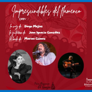Biblioteca de Castilla-La Mancha. Ciclo “Imprescindibles del flamenco”