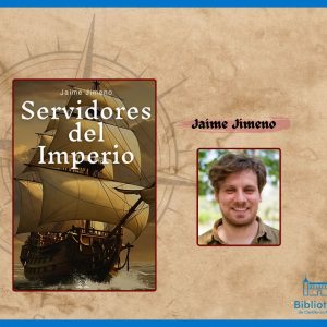 Biblioteca de Castilla-La Mancha. Presentación de libro: “Servidores del Imperio”, de Jaime Jimeno.