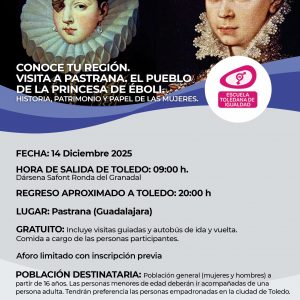 onoce tu región. Visita a Pastrana, el pueblo de la princesa de Éboli. Historia, patrimonio y papel de las mujeres.