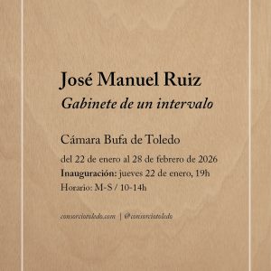 Exposición: José Manuel Ruíz «Gabinete de un intervalo».