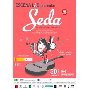ESCENA LAB presenta: SEDA, un viaje teatral y musical.