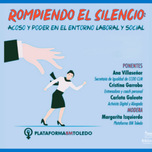 Charla: “Rompiendo el silencio: acoso y poder en el entorno laboral y social”