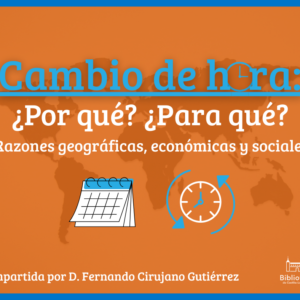 Conferencia: Cambio de hora ¿Por qué?, ¿Para qué? Razones geográficas, económicas y sociales.