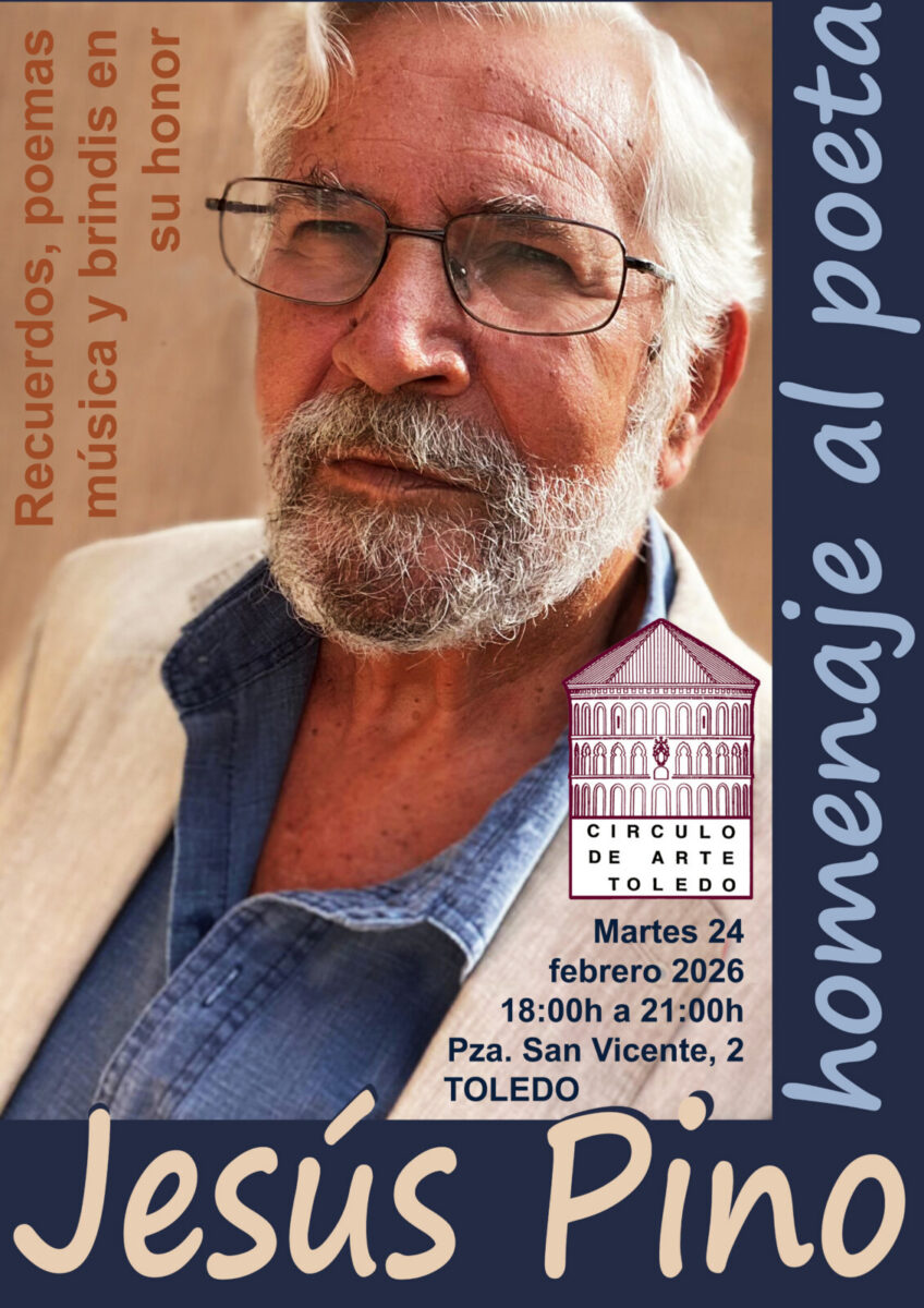 https://www.toledo.es/wp-content/uploads/2026/02/cartel-jesus-pino-homenaje-848x1200.jpg. «Homenaje al poeta y profesor Jesús Pino»